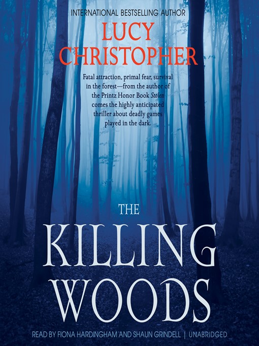 Title details for The Killing Woods by Lucy Christopher - Available